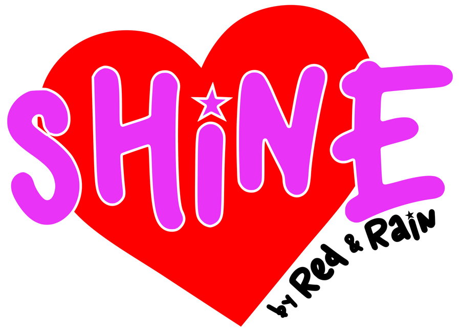 Shine by Red & Rain Shine by Red & Rain
